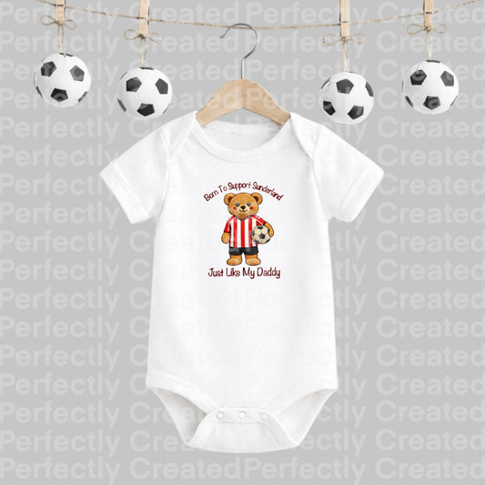 Born to Support Sunderland Baby Short sleeve vest with – Just Like My Daddy